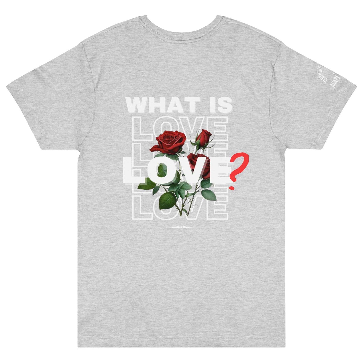 What is Love by Agape Seven Clothing Company graphic Jersey Tee
