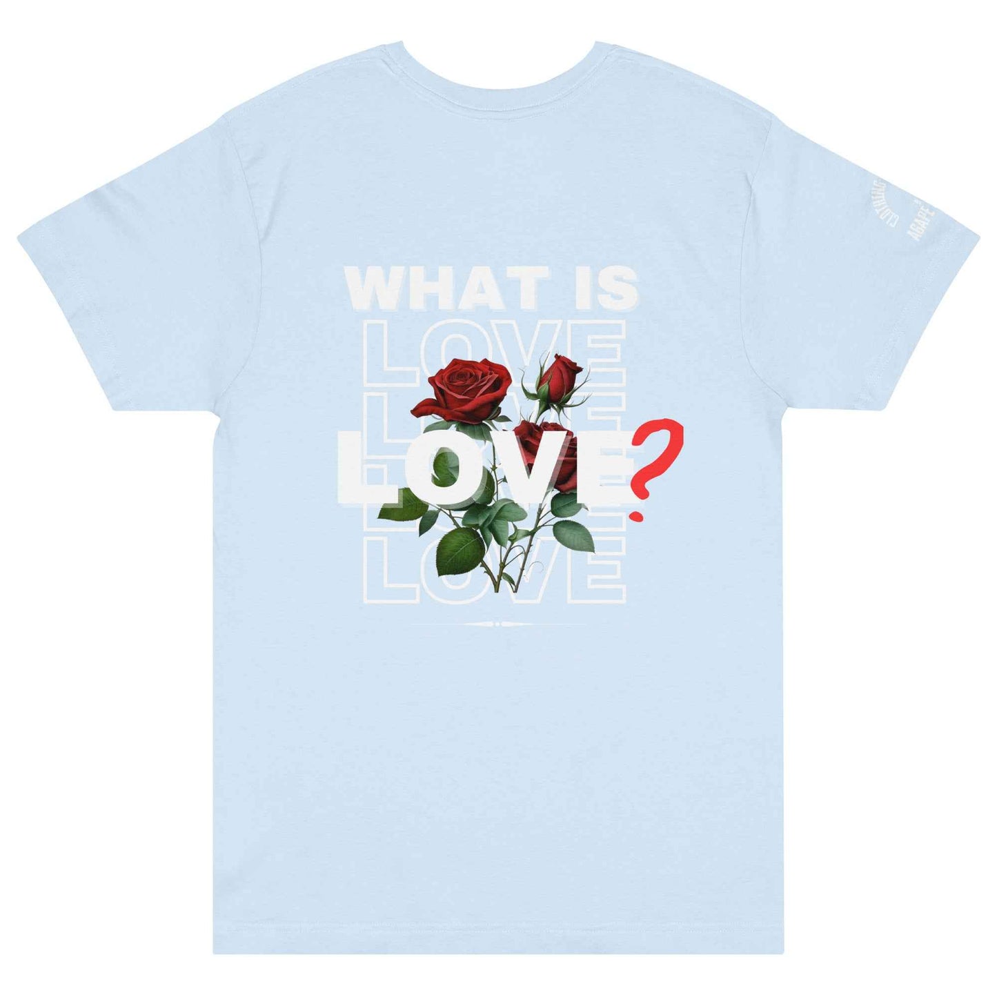 What is Love by Agape Seven Clothing Company graphic Jersey Tee